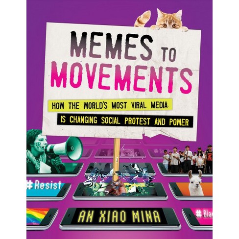 An Xiao Mina: Memes to Movements